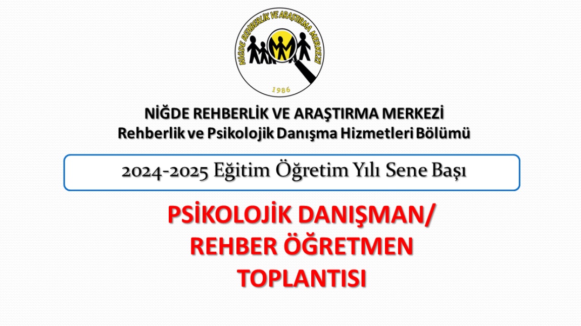 2024-2025 Sene Başı Psikolojik Danışman/Rehber Öğretmen Toplantısı 